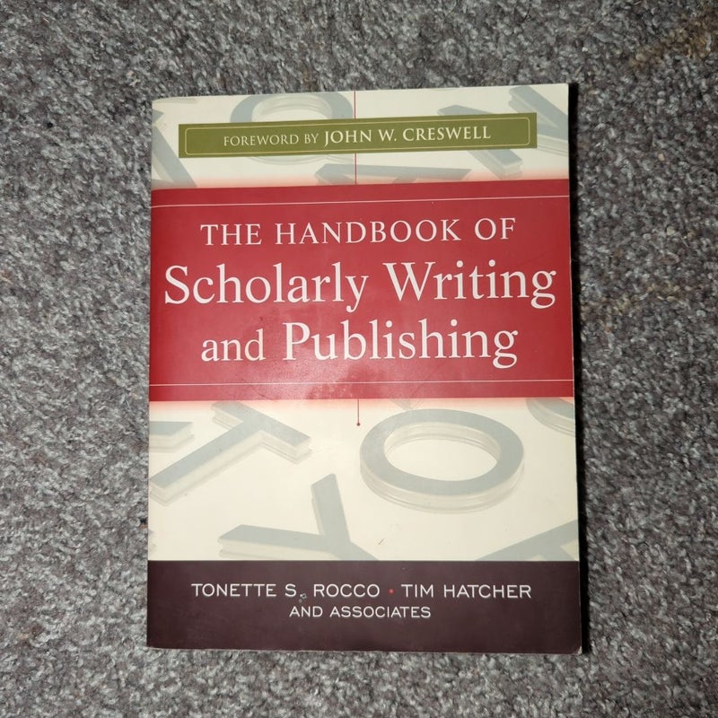 The Handbook of Scholarly Writing and Publishing