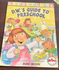 D. W.'s Guide to Preschool