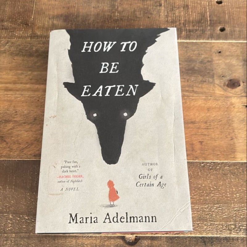 How to Be Eaten