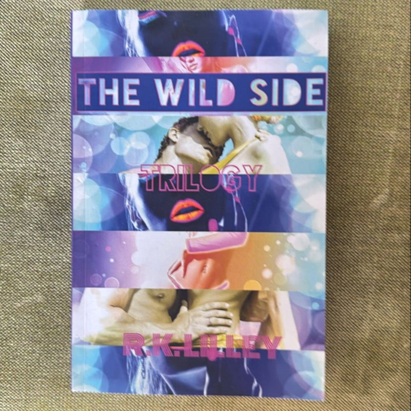 The Wild Side Trilogy *Signed*