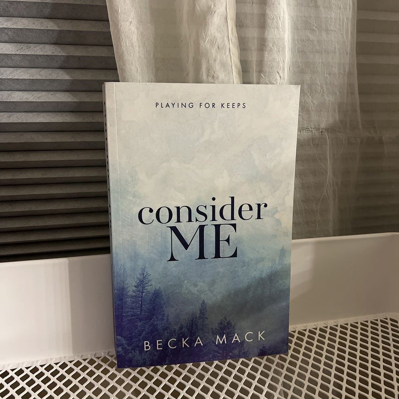 Consider Me by Becka Mack