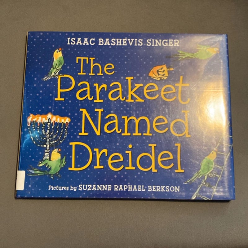 The Parakeet Named Dreidel
