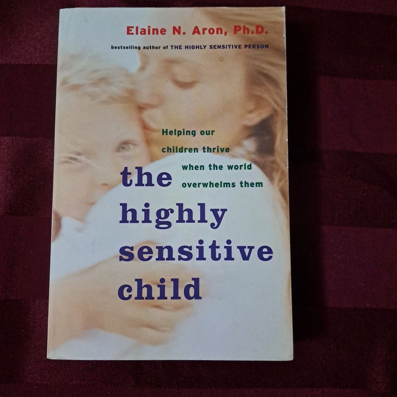 The Highly Sensitive Child