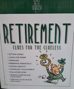 Retirement Clues for the Clueless