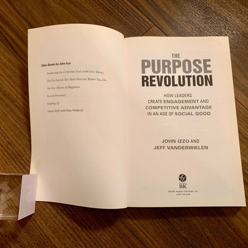 The Purpose Revolution: How Leaders Create Engagement
