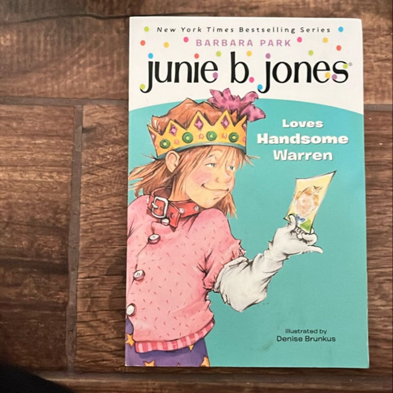 Junie B. Jones #7: Junie B. Jones Loves Handsome Warren