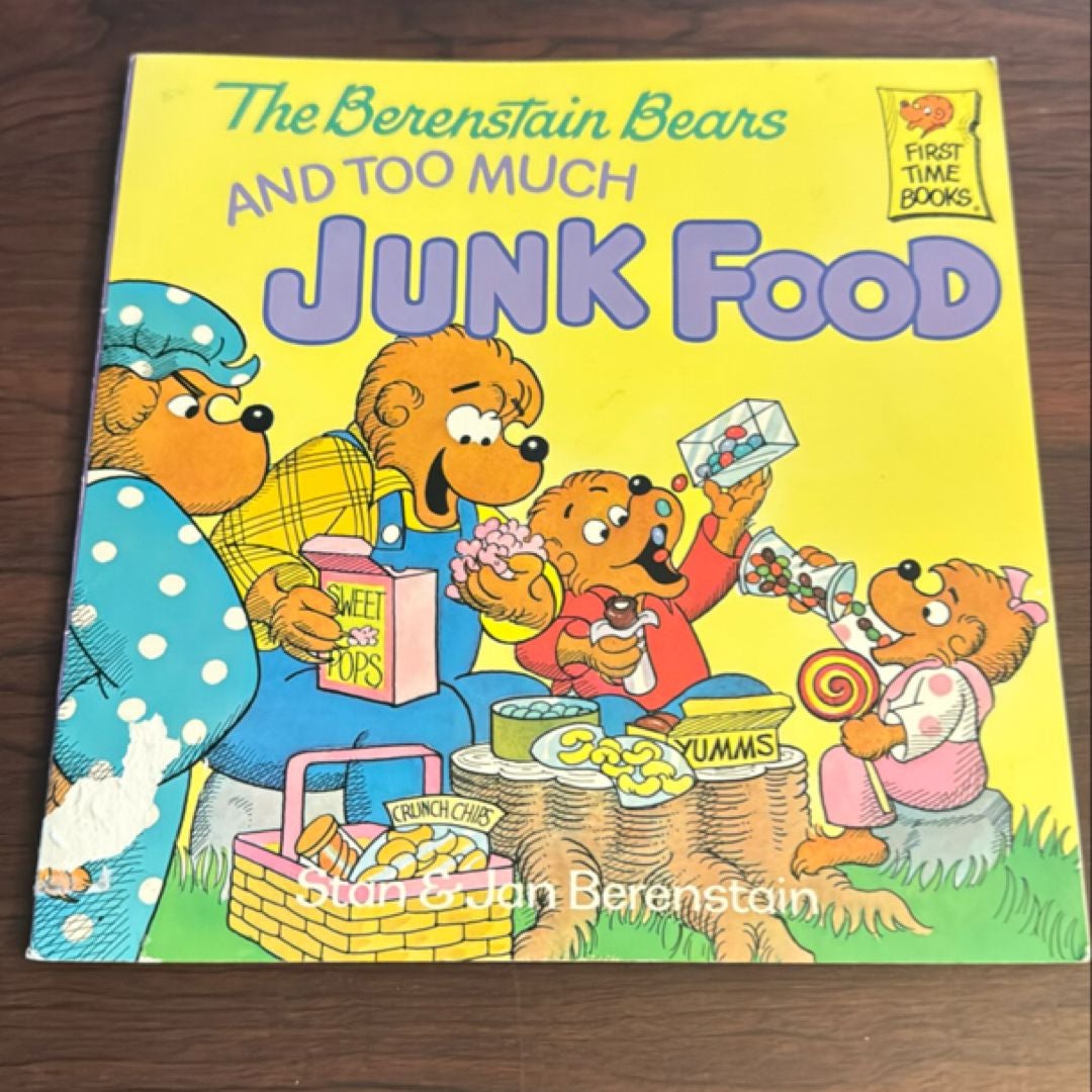 The Berenstain Bears and Too Much Junk Food