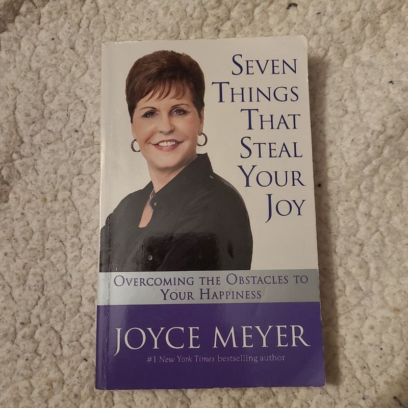 Seven Things That Steal Your Joy