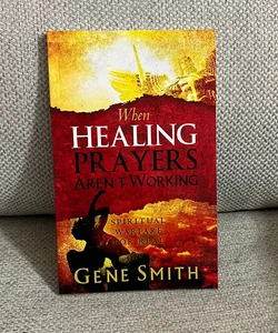 When Healing Prayers Aren't Working