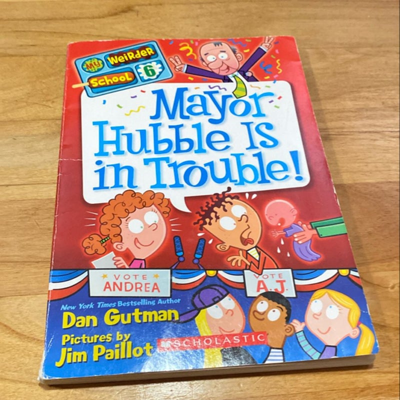 Mayor Hubble is in Trouble