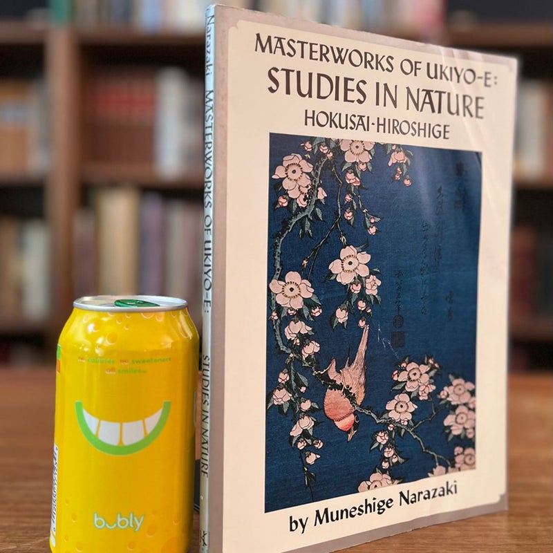 Masterworks of Ukiyo-e: Studies in Nature. Hokusai-Hiroshige VERY GOOD Softcover