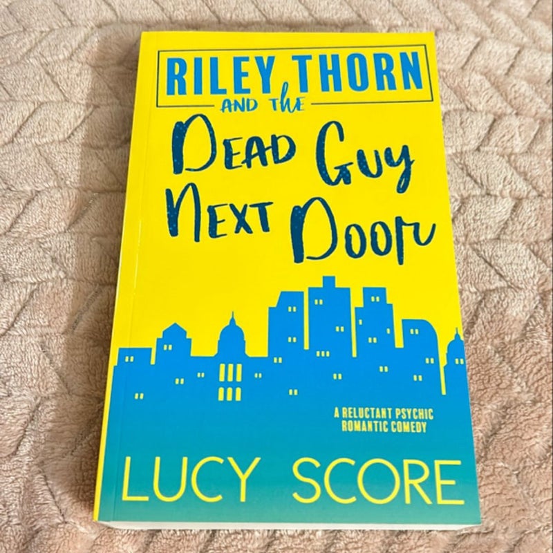 Riley Thorn and the Dead Guy Next Door *OOP*