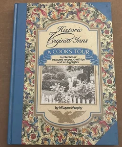 Historic Virginia Inns : A Cook’s Tour