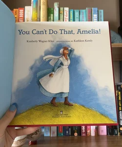 You Can't Do That, Amelia!