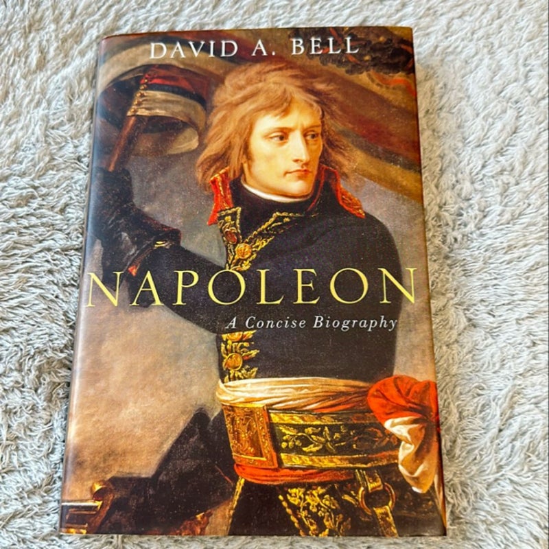 Napoleon: a Concise Biography