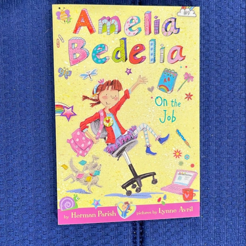 Amelia Bedelia Chapter Book #9: Amelia Bedelia on the Job