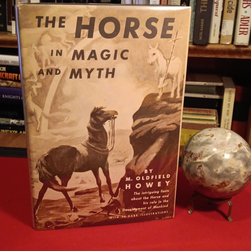 Rare 1st 1958 edition The Horse in Magic and Myth