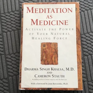 Meditation As Medicine