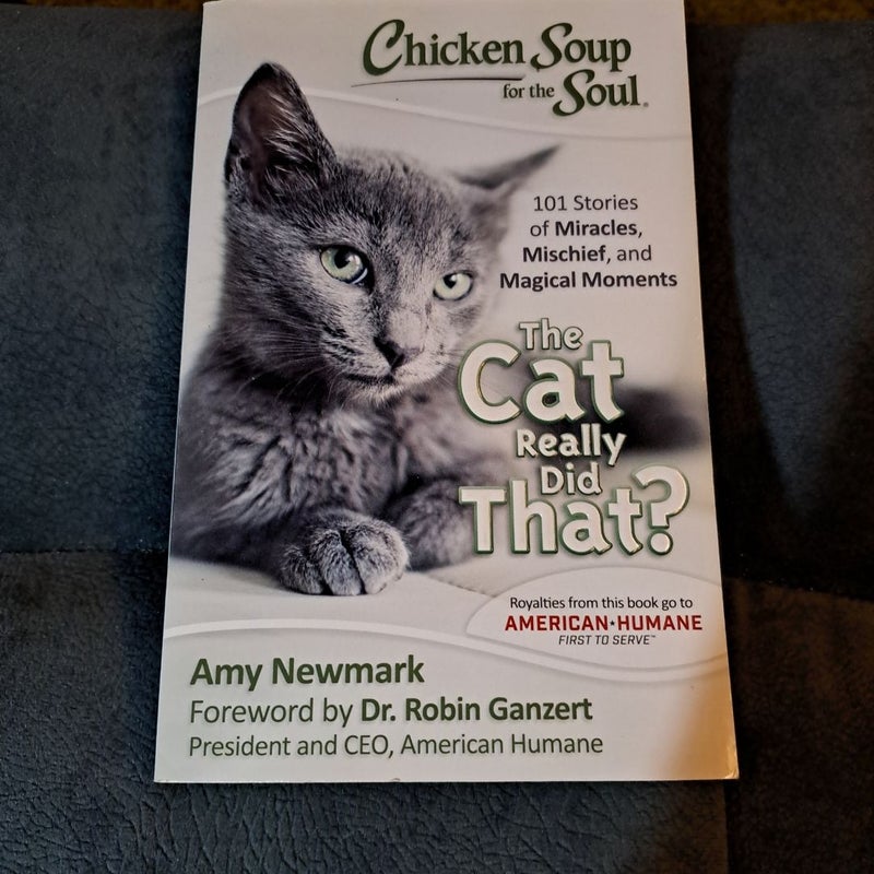 Chicken Soup for the Soul: the Cat Really Did That?