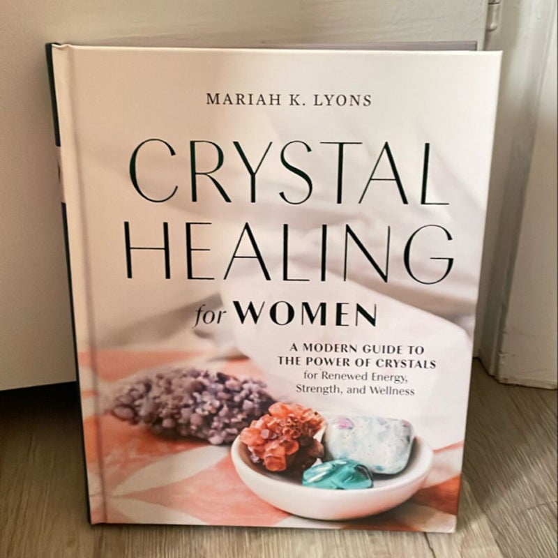 Crystal Healing for Women: Gift Edition