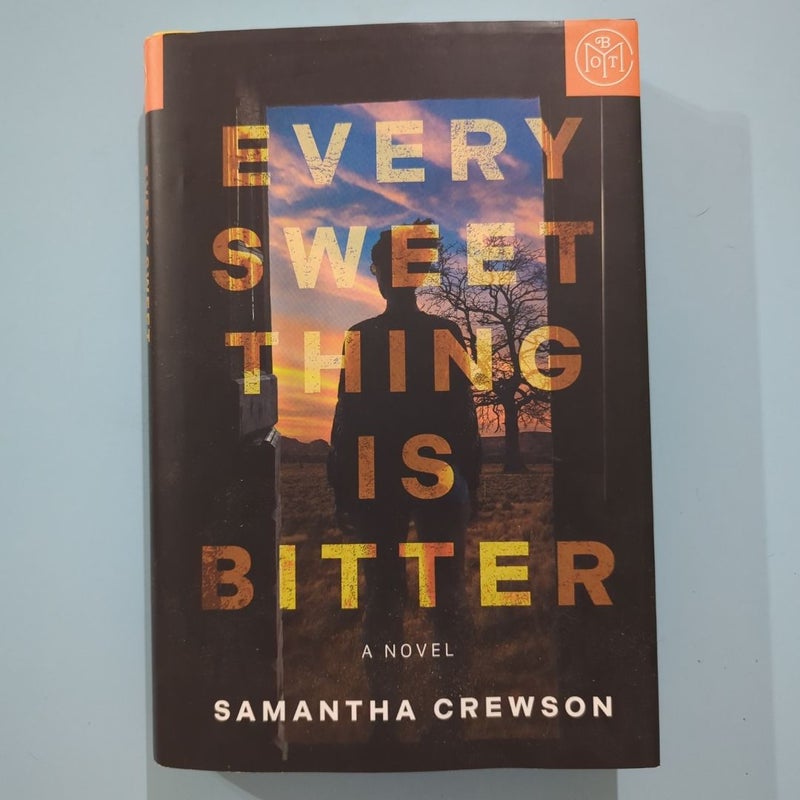 Every Sweet Thing Is Bitter