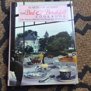 The Bed and Breakfast Cookbook