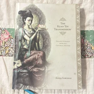 The Kuan Yin Transmission Book