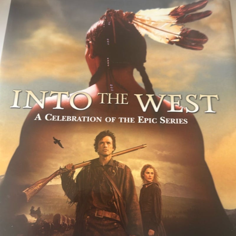 Into the West: A Celebration of the Epic Series