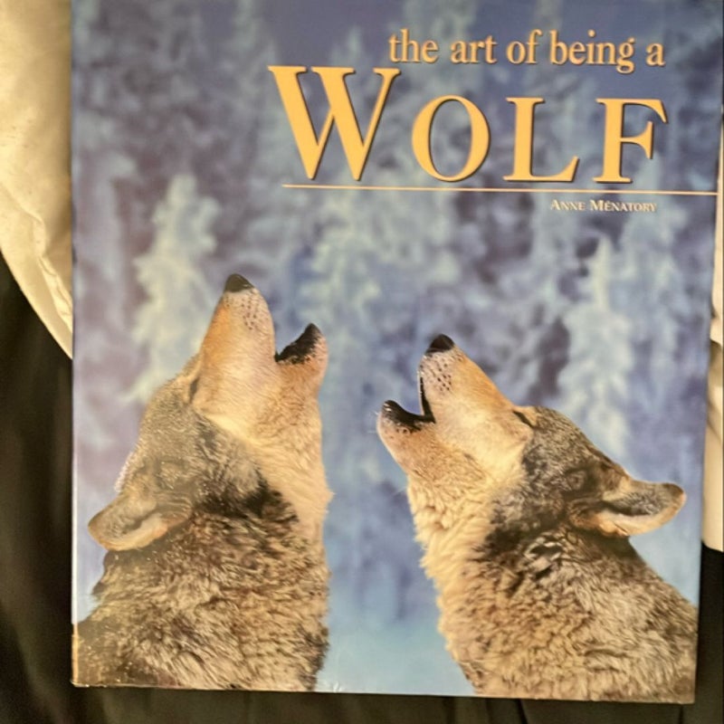 The Art of Being a Wolf