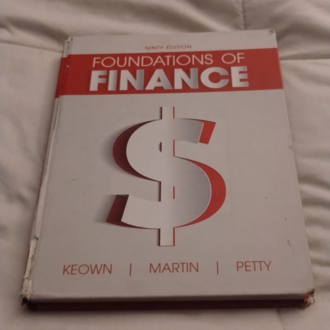 Foundations of Finance by Arthur Keown; John Martin; J. Petty