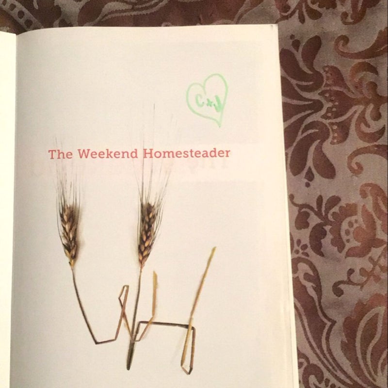 The Weekend Homesteader