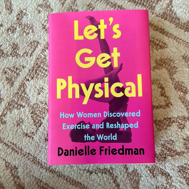 Let's Get Physical