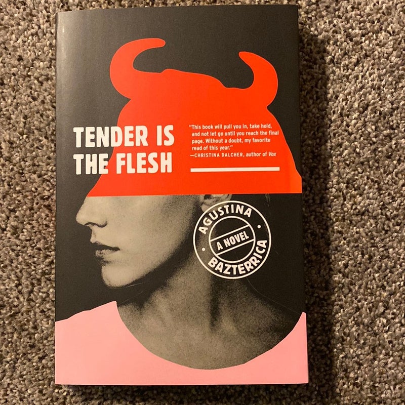 Tender Is the Flesh