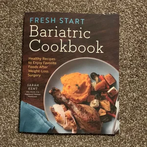 Fresh Start Bariatric Cookbook