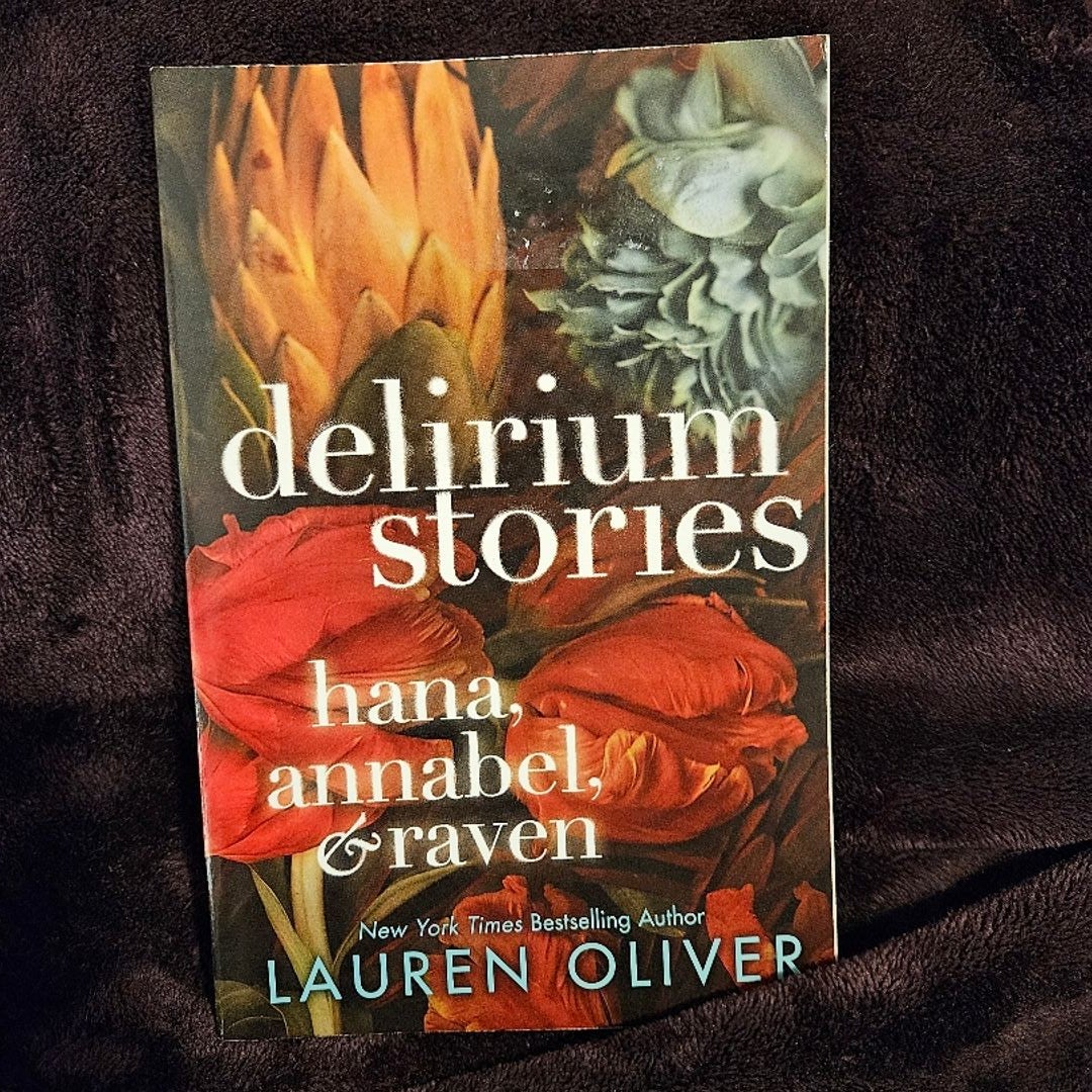 Delirium Stories: Hana, Annabel, and Raven