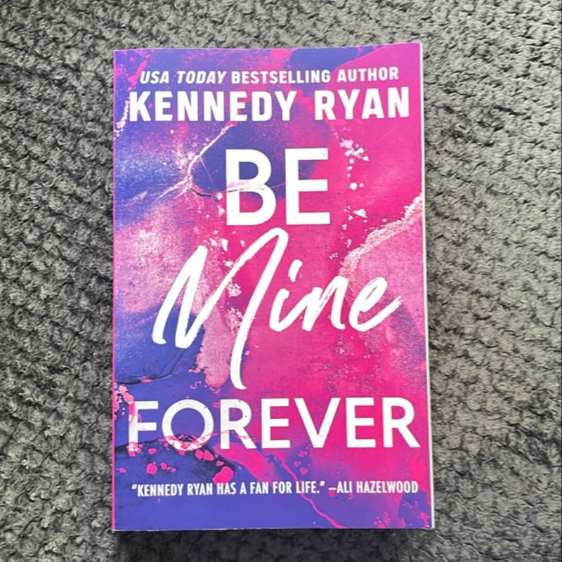 Be Mine Forever