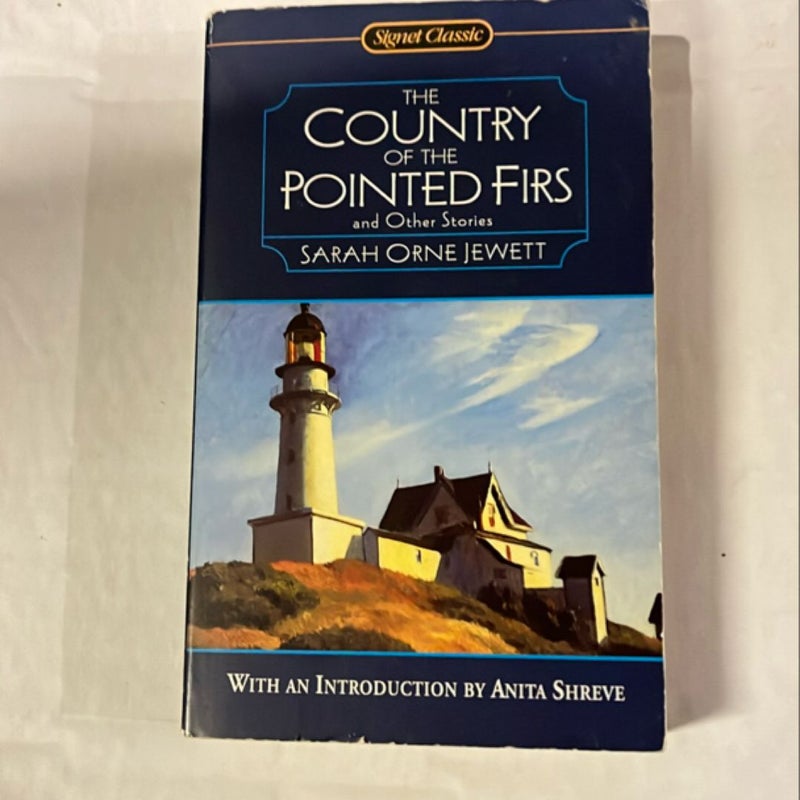 The Country of the Pointed Firs and Other Stories