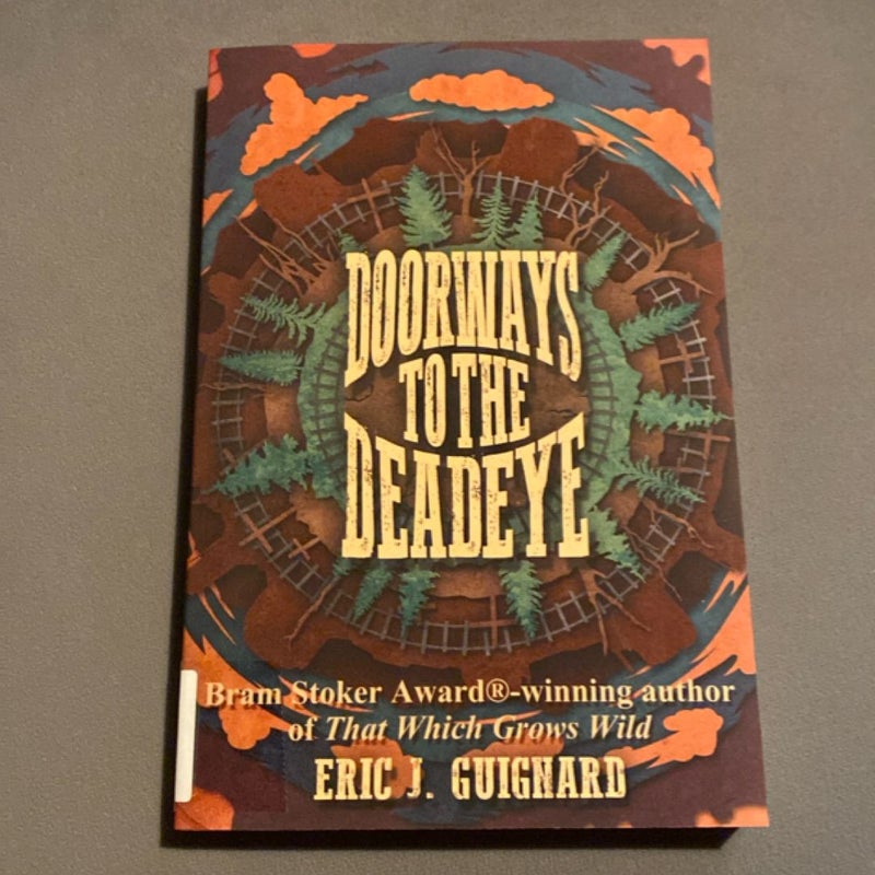 Doorways to the Deadeye
