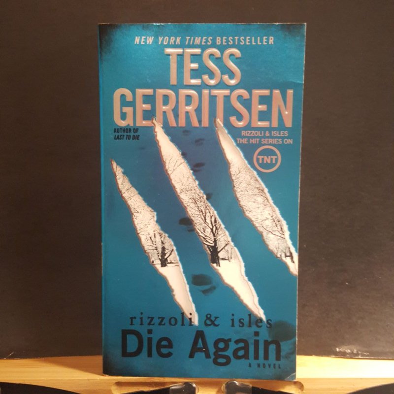 Die Again a Rizzoli and Isles Novel by Tess Gerritsen