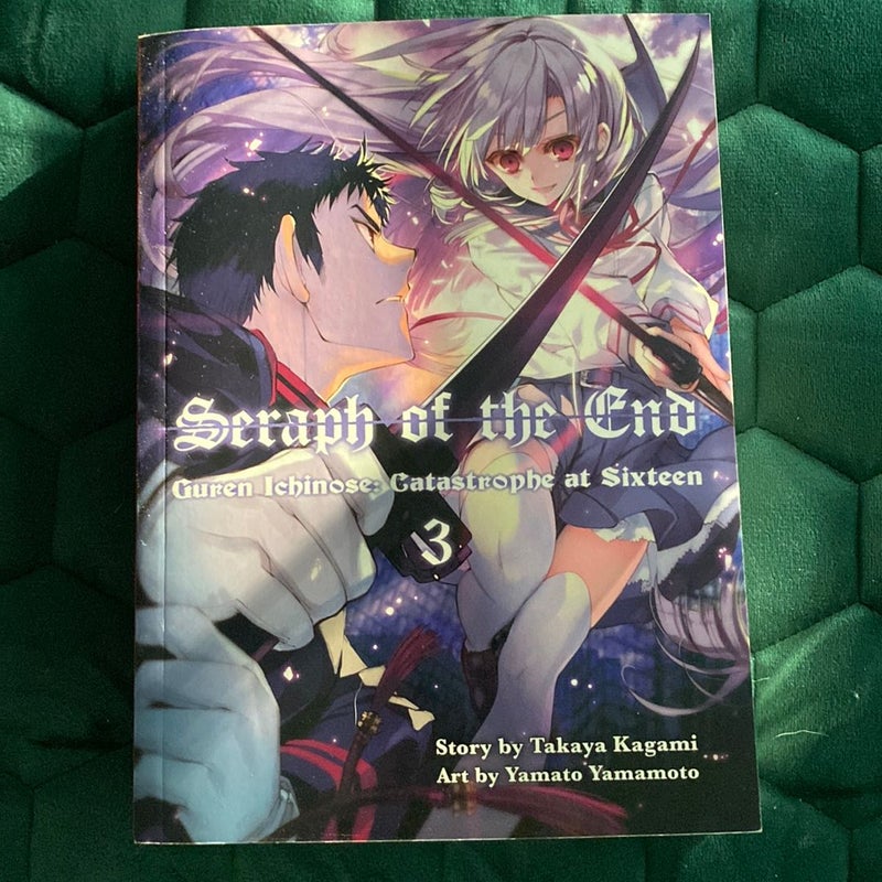 Seraph of the End: Guren Ichinose: Catastrope at Sixteen Vol 3