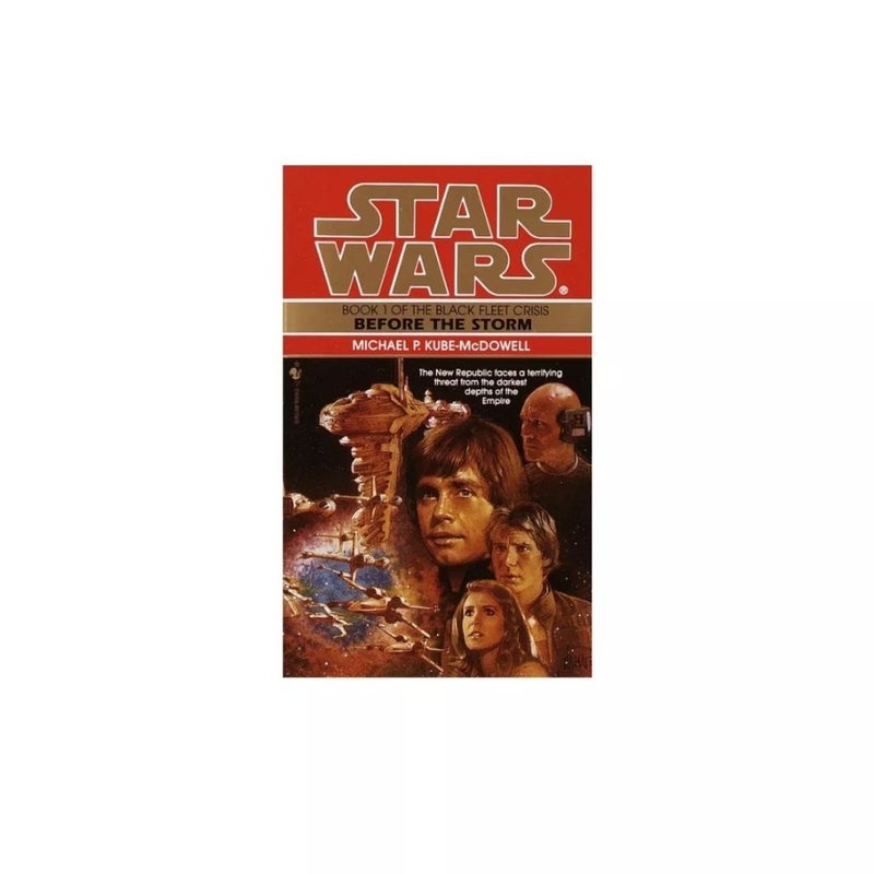 Before the Storm: Star Wars Legends (the Black Fleet Crisis)