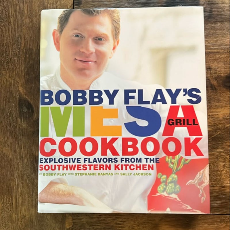 Bobby Flay's Mesa Grill Cookbook