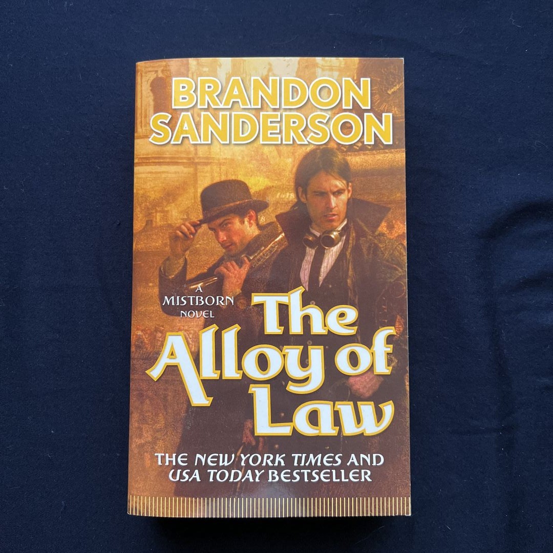 The Alloy of Law: A Mistborn Novel by Brandon Sanderson
