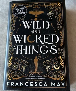Wild and Wicked Things - Signed Special Edition