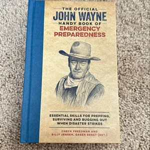 The Official John Wayne Handy Book of Emergency Preparedness