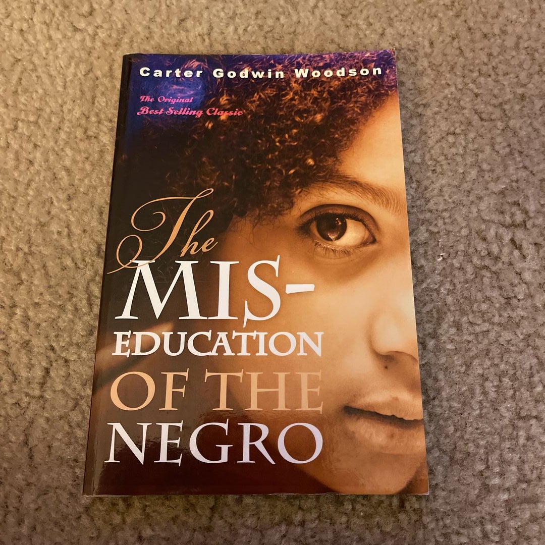 The Mis-Education of the Negro