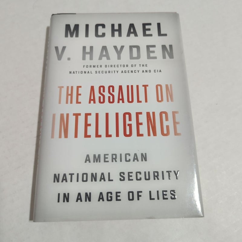 The Assault on Intelligence