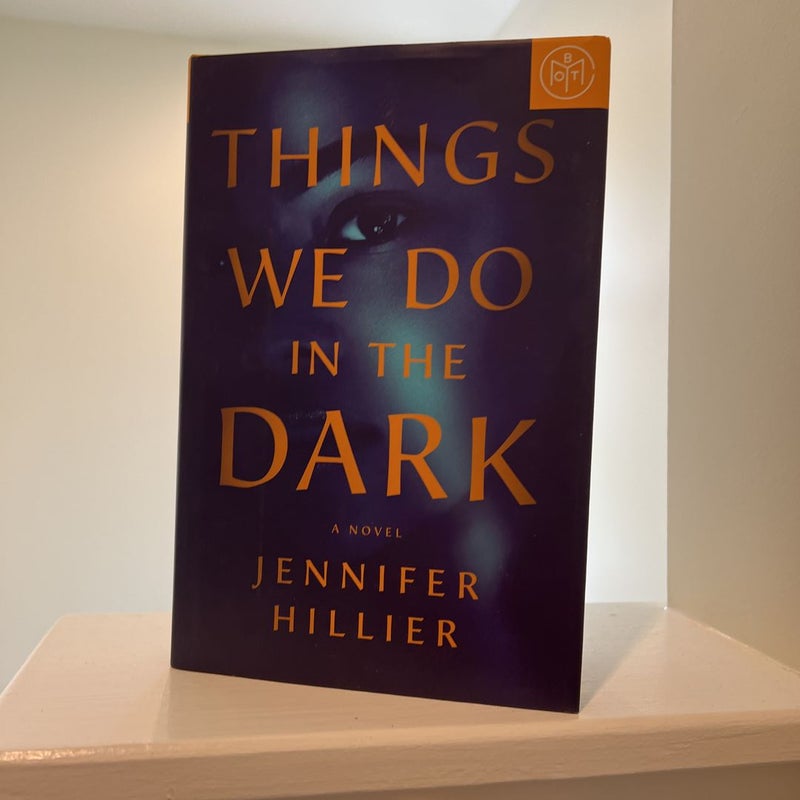 Things We Do in the Dark