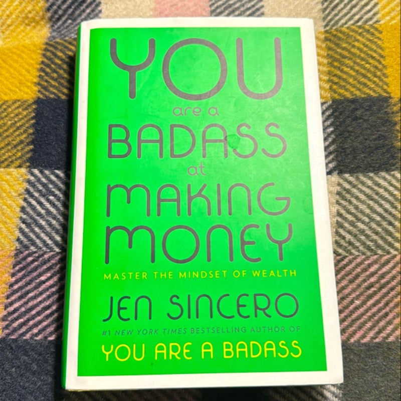 You Are a Badass at Making Money