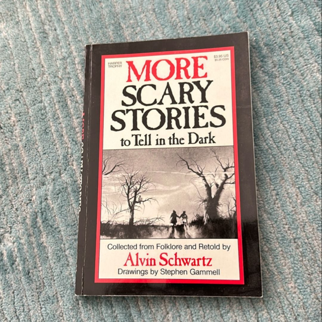 More Scary Stories to Tell in the Dark